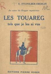 Les Touareg tels que je les ai vus