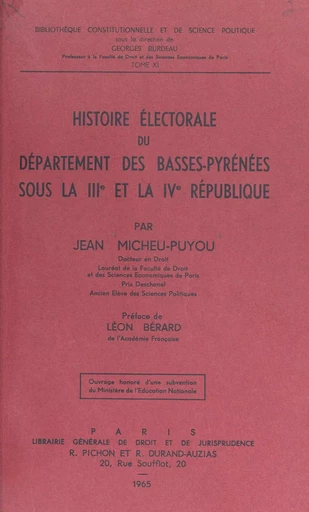 Histoire électorale du département des Basses-Pyrénées sous la IIIe et la IVe République - Jean Micheu-Puyou - FeniXX réédition numérique