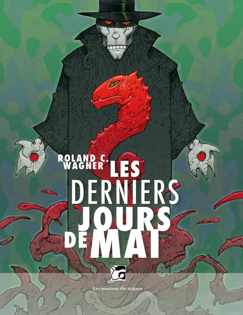 Les derniers jours de mai - Roland C. Wagner - Les Moutons Électriques