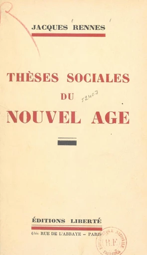 Thèses sociales du nouvel âge - Jacques Rennes - FeniXX réédition numérique