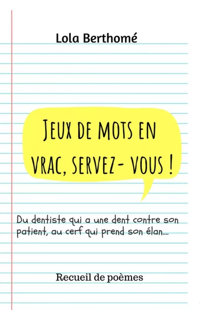 Jeux de mots en vrac, servez-vous ! - Lola Berthomé - Librinova