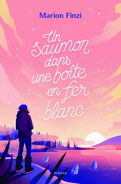 Un saumon dans une boîte en fer blanc - Marion Finzi - Librinova