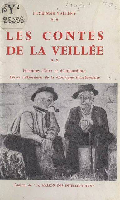 Les contes de la veillée - Lucienne Vallery - FeniXX réédition numérique