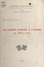 La saison d'hiver à Cannes de 1870 à 1914