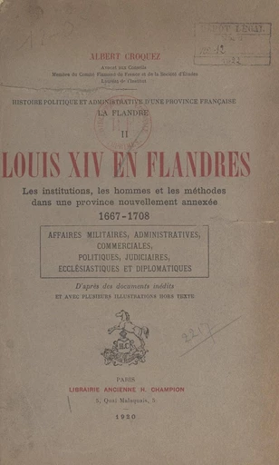 Histoire politique et administrative d'une province française : la Flandre (2) - Albert Croquez - FeniXX réédition numérique