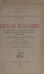 Histoire politique et administrative d'une province française : la Flandre (2)