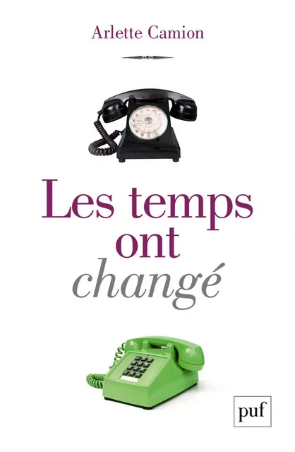 Les temps ont changé - Arlette Camion - Humensis