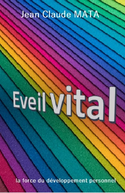 Éveil vital - Jean Claude Mata - Librinova