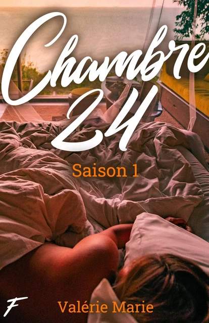 Chambre 24, saison 1 - Valérie Marie - Librinova