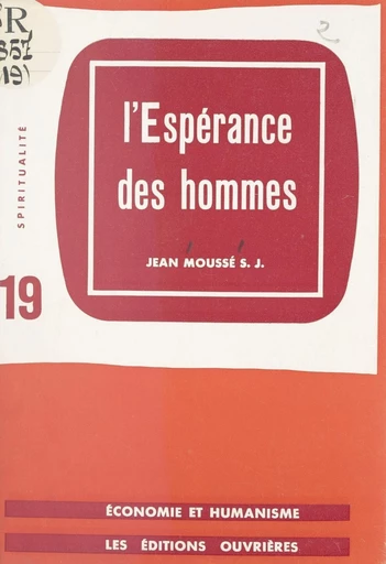 L'espérance des hommes - Jean Moussé - FeniXX réédition numérique