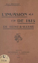 L'invasion de 1815 en Seine-et-Marne