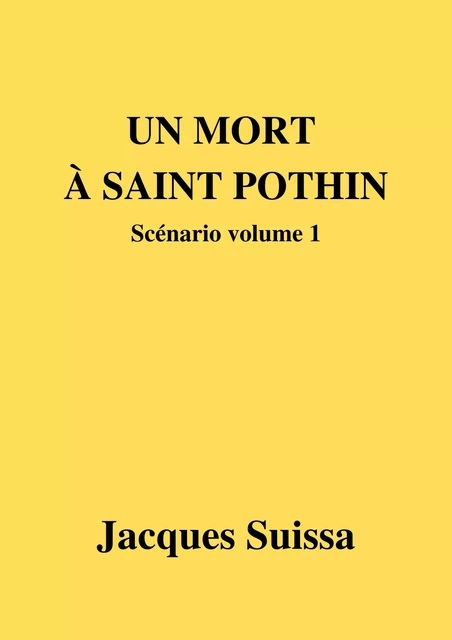 Un mort à Saint-Pothin - Jacques SUISSA - Librinova