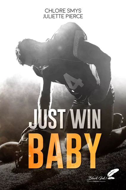 Just win Baby - Chlore Smys, Juliette Pierce - Black Ink Editions