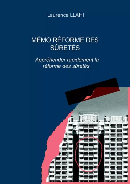 Mémo réforme des sûretés - Laurence Llahi - Librinova