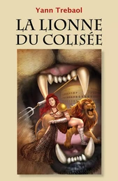 La Lionne du Colisée