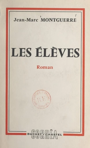 Les élèves - Jean-Marc Montguerre - FeniXX réédition numérique