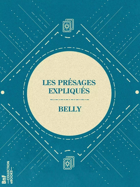 Les Présages expliqués -  Belly - BnF collection ebooks