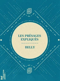 Les Présages expliqués