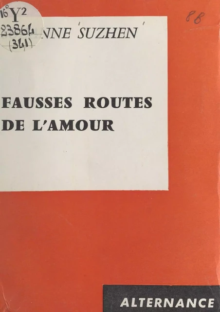 Fausses routes de l'amour - Suzanne Suzhen - FeniXX réédition numérique