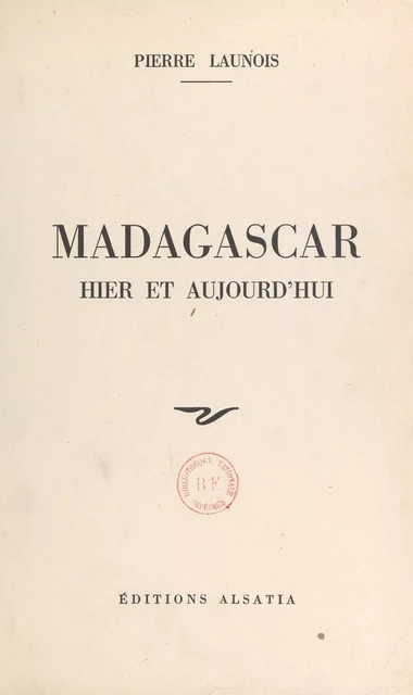 Madagascar - Pierre Launois - FeniXX réédition numérique