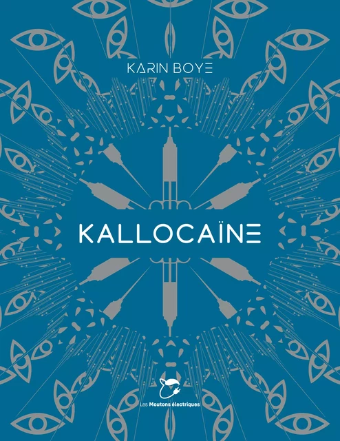 Kallocaïne - Karin Boye - Les Moutons Électriques