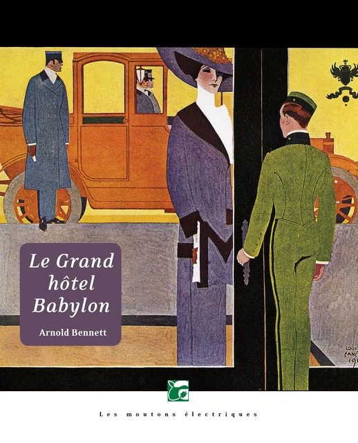 Le Grand hôtel Babylon - Arnold Bennett - Les Moutons Électriques