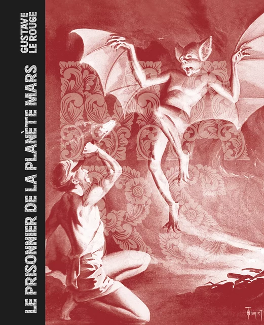 Le Prisonnier de la planète Mars, suivi de La Guerre des vampires - Gustave Le Rouge - Les Moutons Électriques