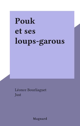 Pouk et ses loups-garous - Léonce Bourliaguet - FeniXX réédition numérique