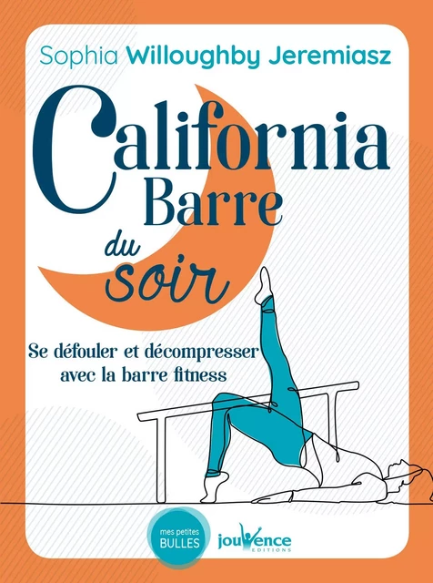 California Barre du soir - Sophia Willoughby Jeremiasz - Éditions Jouvence