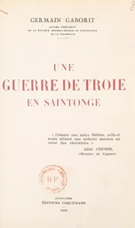 Une guerre de Troie en Saintonge