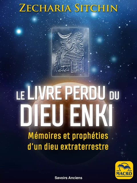 Le livre perdu du Dieu Enki - Zecharia Sitchin - Macro Editions