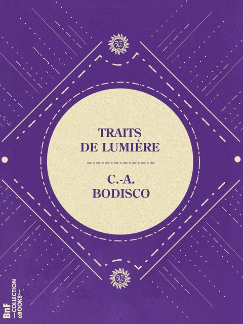 Traits de lumière - Constantin-Alexandrowitch Bodisco - BnF collection ebooks