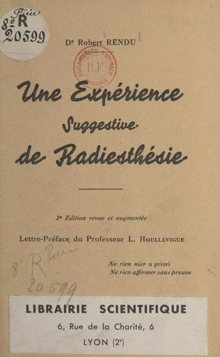 Une expérience suggestive de radiesthésie - Robert Rendu - FeniXX réédition numérique