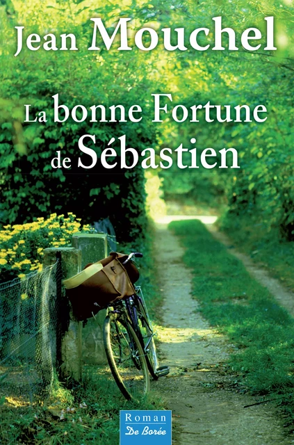 La Bonne fortune de Sébastien - Jean Mouchel - De Borée