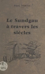 Le Sundgau à travers les siècles