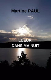 Lueur dans ma nuit