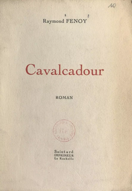 Cavalcadour - Raymond Fenoy - FeniXX réédition numérique