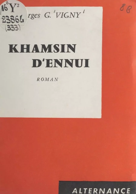 Khamsin d'ennui - Georges G. Vigny - FeniXX réédition numérique