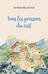 Tous les poissons du ciel