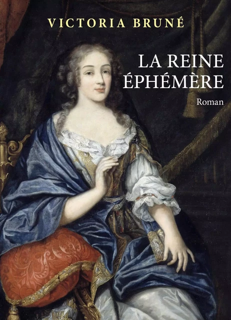 La Reine éphémère - Victoria Bruné - Librinova