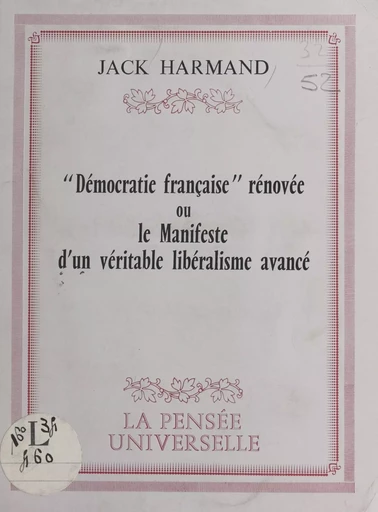 Démocratie française rénovée - Jack Harmand - FeniXX réédition numérique