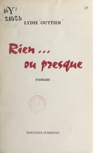 Rien... ou presque - Lydie Outtier - FeniXX réédition numérique