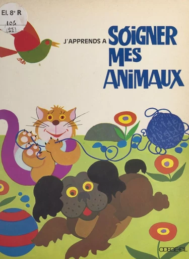 J'apprends à soigner mes animaux - Renata Schiavo Campo - FeniXX réédition numérique