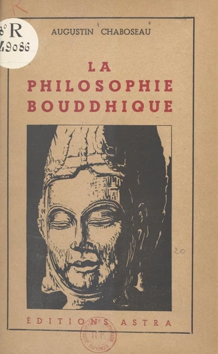 La philosophie bouddhique - Augustin Chaboseau - FeniXX réédition numérique