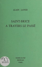 Saint-Brice à travers le passé