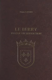 Le Berry vu par un berrichon