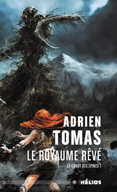 Le Royaume Rêvé - Adrien Tomas - Éditions Mnémos