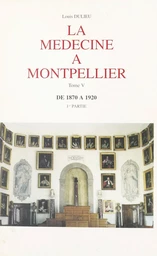 La médecine à Montpellier (5)