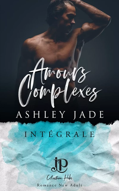 Amours complexes - Ashley Jade - Juno Publishing