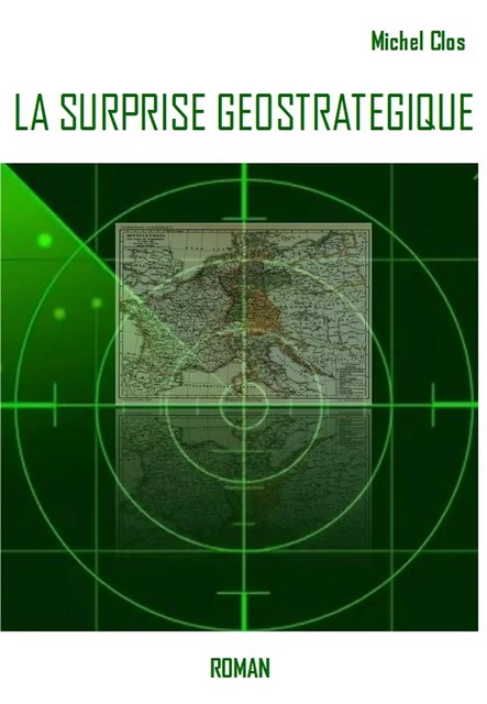 La Surprise géostratégique - Michel Clos - Librinova